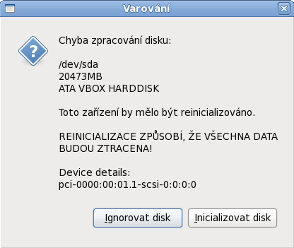 Varovná obrazovka – inicializace pevného disku